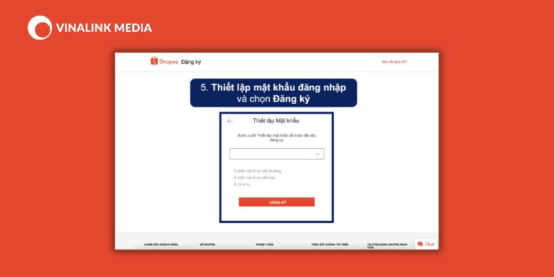 Bước 5: Tạo mật khẩu mới cho tài khoản rồi nhấn “Đăng ký”